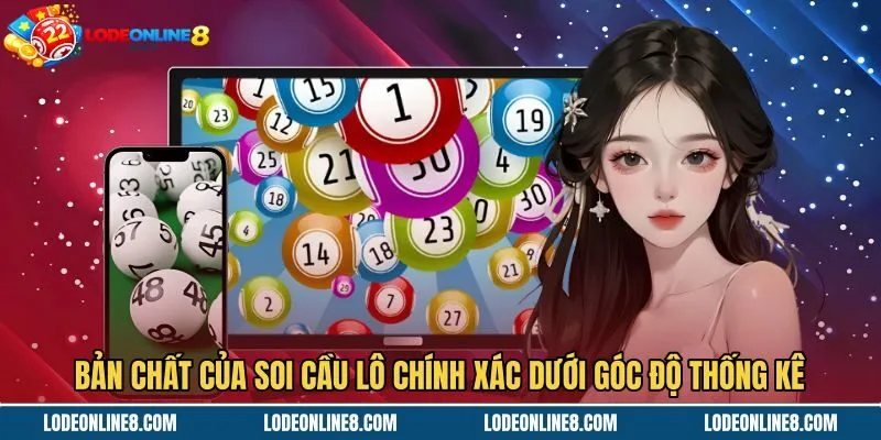ban-chat-cua-soi-cau-lo-chinh-xac-duoi-goc-do-thong-ke Mô hình toán học trong soi cầu lô chính xác